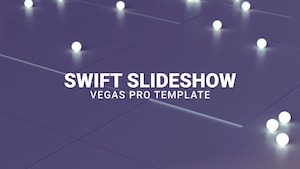 Swift Slideshow | Vegas Pro Template
